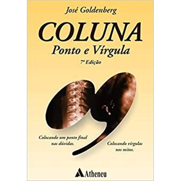 COLUNA PONTO E VIRGULA-Colocando um ponto final nas duvidas e virgula nos mitos - GOLDENBERG
